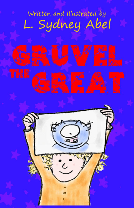 Gruvel the Great Gruvel the Great