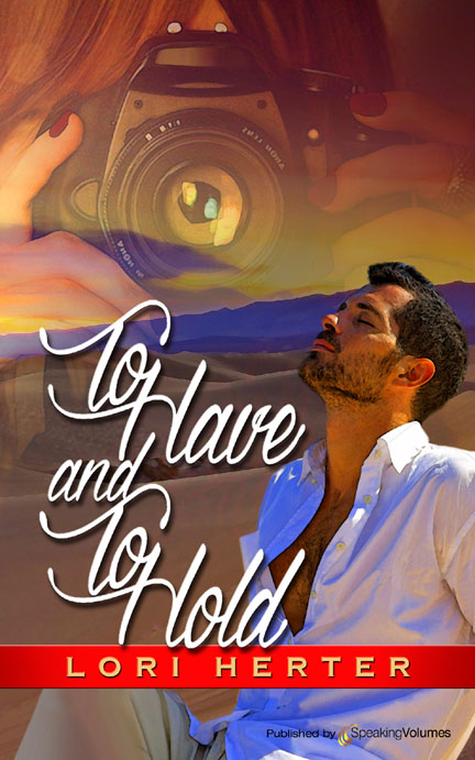 To Have and To Hold To Have and To Hold